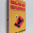 G. M. Ford : Slow burn : a Leo Waterman mystery - pikkukuva 1