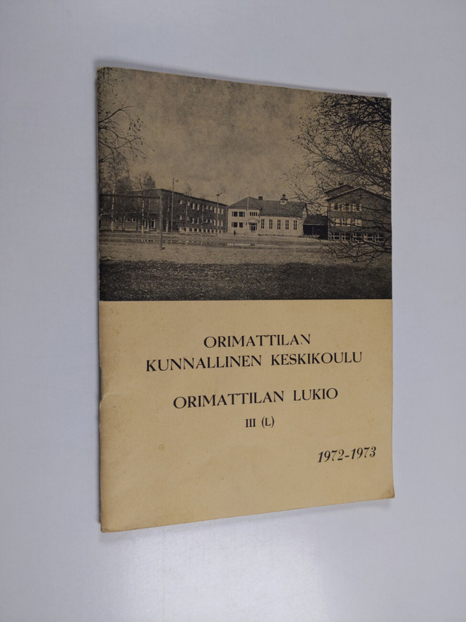 Orimattilan kunnallinen keskikoulu ; Orimattilan lukio II...