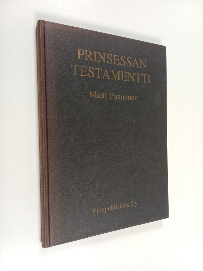Matti Paananen : Prinsessan testamentti