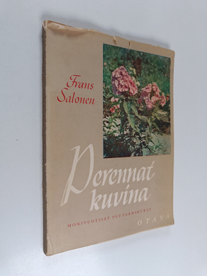 Frans Salonen : Perennat kuvina : monivuotiset puutarhaku...