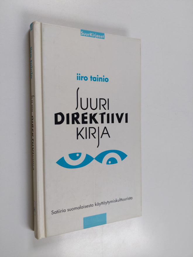 Iiro Tainio : Suuri direktiivikirja : satiiria suomalaise...