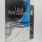 Ulla Rantanen : Ulla Rantanen : Helsingin juhlaviikot, vu... - pikkukuva 1