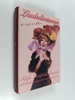 Seija Lampila Lassiter : Laululintunen, siipirikko : iske...