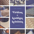 Tove Fevang: Virkkaa ja koukkua keittiöön (2013) - pikkukuva 1