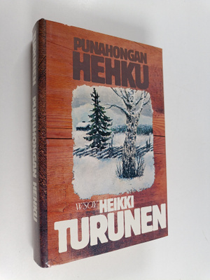 Heikki Turunen : Punahongan hehku