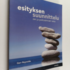 Garr Reynolds : Esityksen suunnittelu : zen ja pelkistämi... - pikkukuva 1