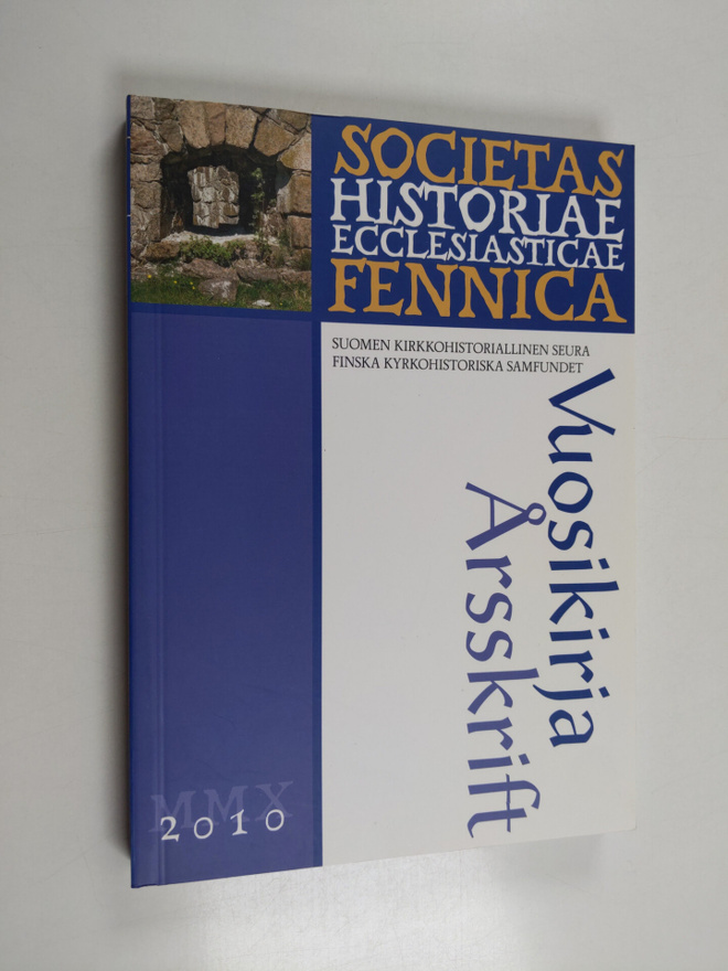 Suomen kirkkohistoriallisen seuran vuosikirja 100, 2010 =...