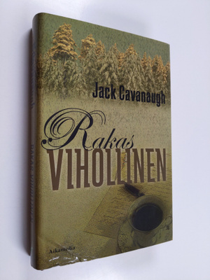 Jack Cavanaugh : Rakas vihollinen