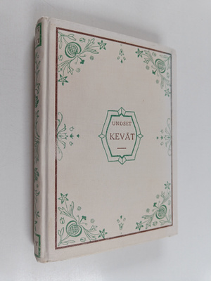 Sigrid Undset : Kevät