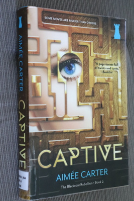 Aimee Carter : Captive Blackcoat Rebellion 2 ( 2014 k.po )