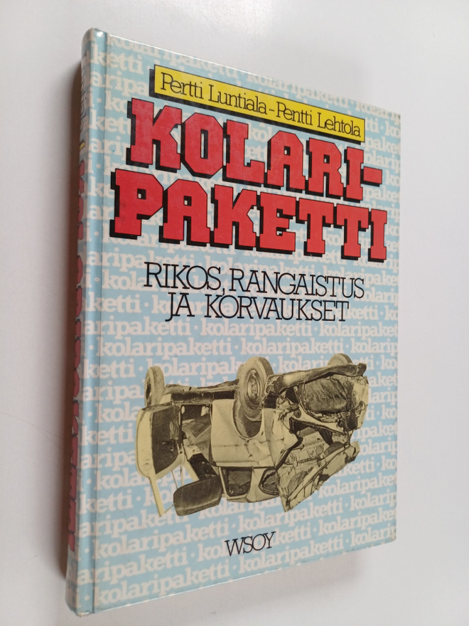 Pertti Luntiala : Kolaripaketti : rikos, rangaistus ja ko...