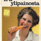 T-kirjat - Irti ylipainosta (sid. kirjastopoisto) - pikkukuva 1