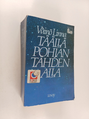 Väinö Linna : Täällä Pohjantähden alla