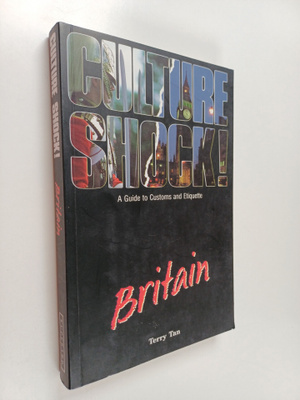 Terry Tan : Culture shock! Britain : [a guide to customs ...