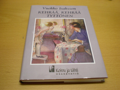Vuokko Isaksson: Kehrää, kehrää tyttönen