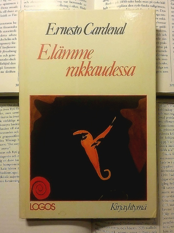 Ernesto Cardenal - Elämme rakkaudessa (sid.)