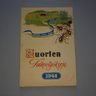 Nuorten talkootyökirja vuodelta 1945 eri hyvä kunto