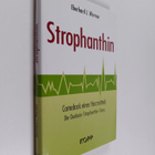 Eberhard J. Wormer : Strophanthin : Comeback eines Herzmi... - pikkukuva 1