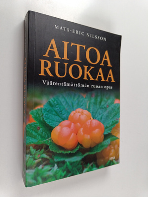 Mats-Eric Nilsson : Aitoa ruokaa