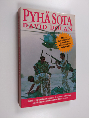 David Dolan : Pyhä sota : mistä juutalaisten ja arabien k...