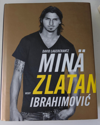 David Lagercrantz: Minä, Zlatan Ibrahimovic