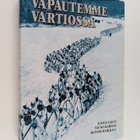 Vapautemme vartiossa : kuvateos Suojeluskuntajärjestöstä ... - pikkukuva 1