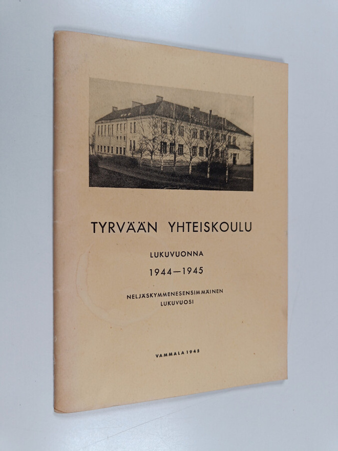 Tyrvään yhteiskoulu lukuvuonna 1944-1945