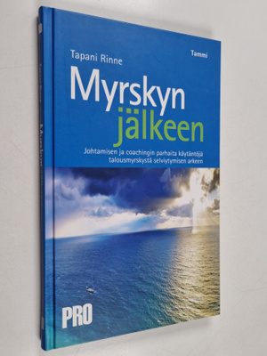 Tapani Rinne : Myrskyn jälkeen : johtamisen ja coachingin...