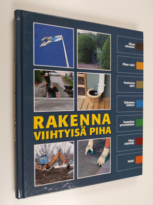 Rakenna viihtyisä piha