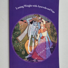 Vinod Verma : Losing Weight with Ayurveda and Yoga - pikkukuva 1