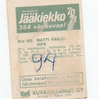 Jääkiekko 1970-71 n:o 103 MATTI HARJU HIFK. Kuvajulkaisut Oy - pikkukuva 2