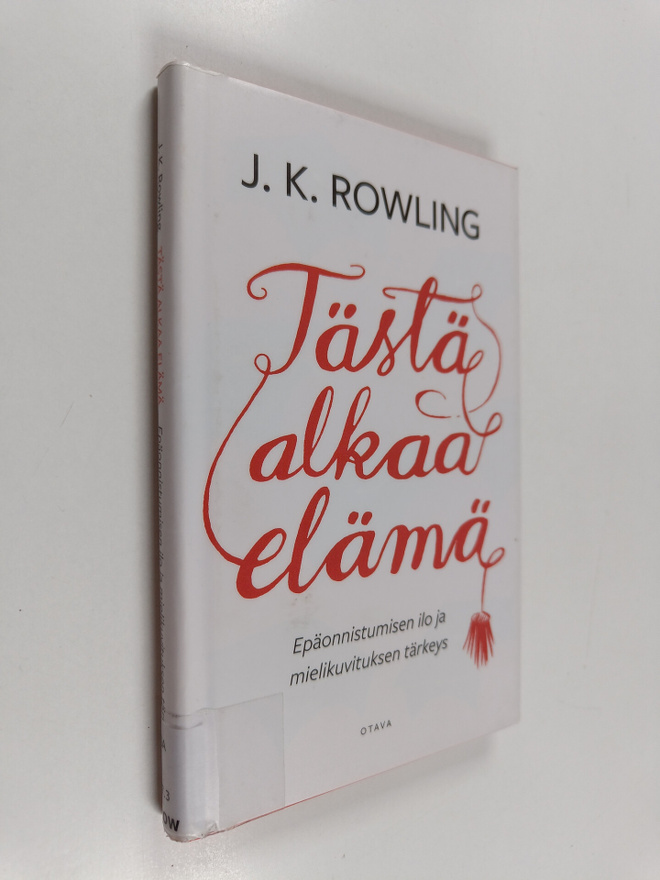 J. K. Rowling : Tästä alkaa elämä