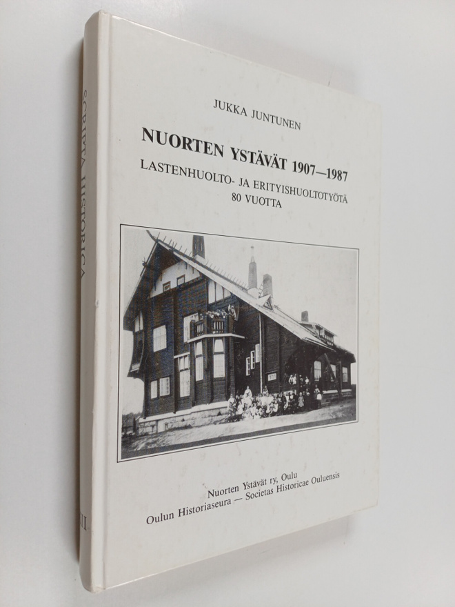 Jukka Juntunen : Nuorten ystävät 1907-1987 : lastenhuolto...