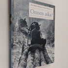 Kirsi-Maria Hytönen : Onnen aika? : valoja ja varjoja 195... - pikkukuva 1