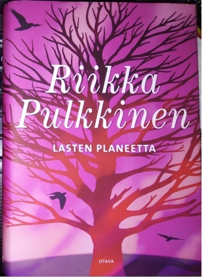 Pulkkinen Riikka: Totta & Lasten planeetta, 2 romaania
