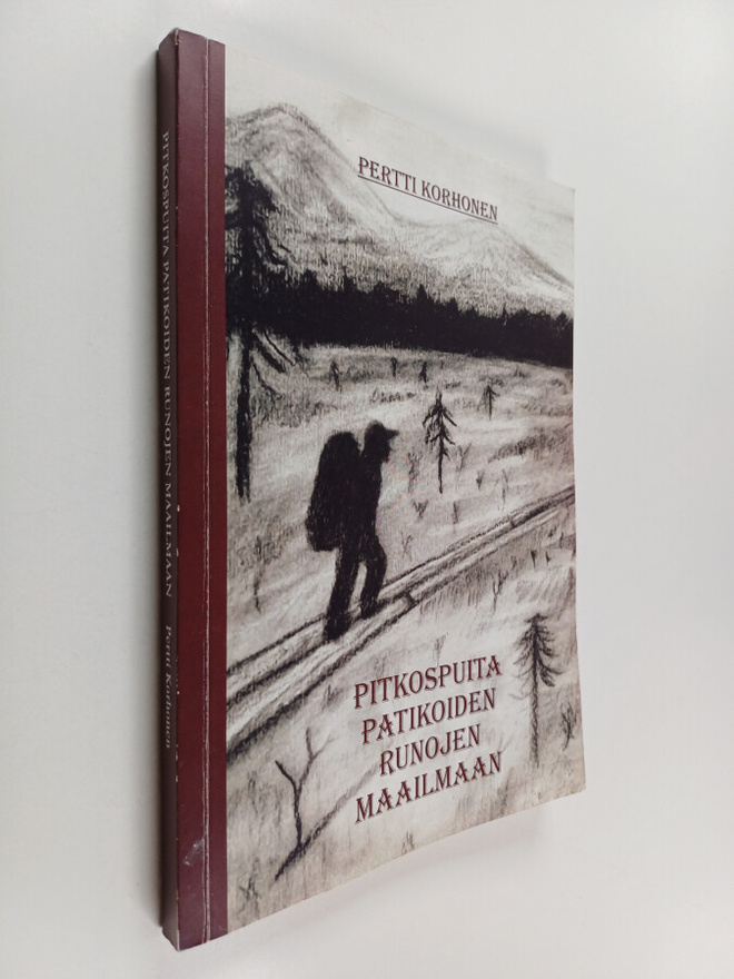 Pertti Korhonen : Pitkospuita patikoiden runojen maailmaa...