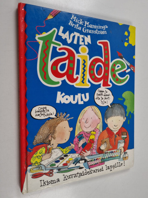 Mick Manning : Lasten taidekoulu