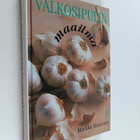Markku Rautonen : Valkosipulin maailma - pikkukuva 1