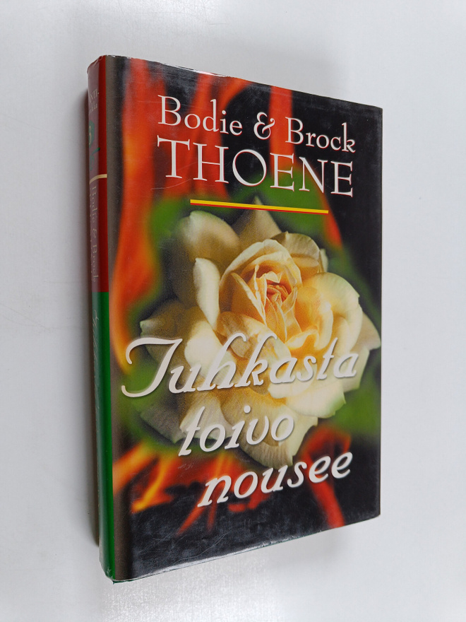 Brock Thoene ym. : Tuhkasta toivo nousee