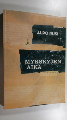 Alpo M. Rusi : Myrskyjen aika