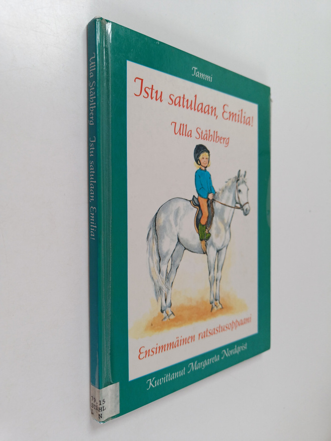 Ulla Ståhlberg : Istu satulaan, Emilia! : ensimmäinen rat...