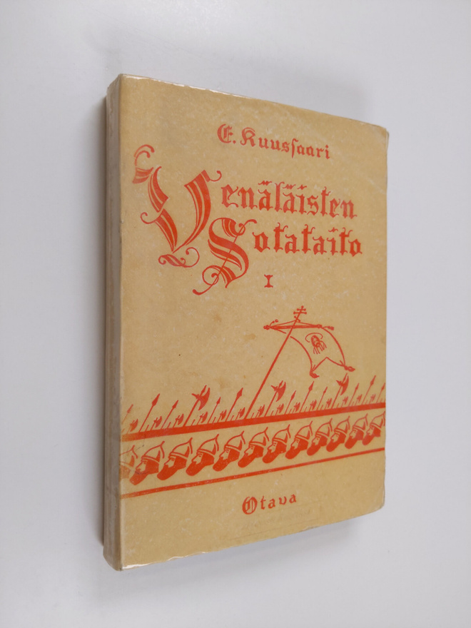 Eero Kuussaari : Venäläisten sotataito : arvosteleva tutk...