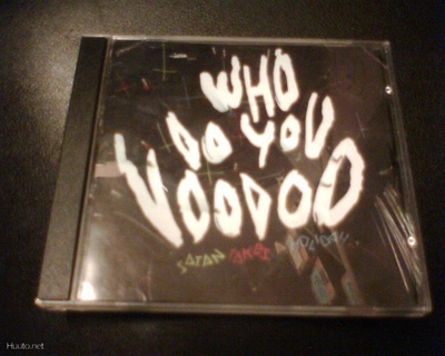 CD Satan takes A Holiday WHO DO YOU VOODOO (Sis.pk:t)