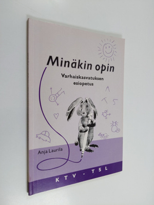 Anja Laurila : Minäkin opin : varhaiskasvatuksen esiopetus