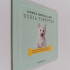 Selina Gibsone ym. : Opeta koirallesi uusia temppuja : yl... - pikkukuva 1