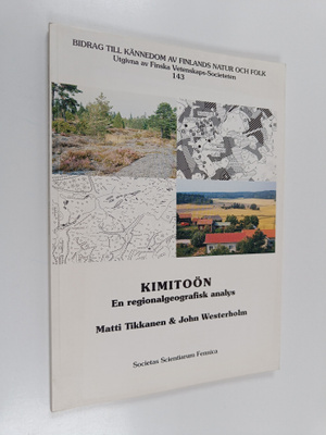 Matti Tikkanen : Kimitoön : en regionalgeografisk analys