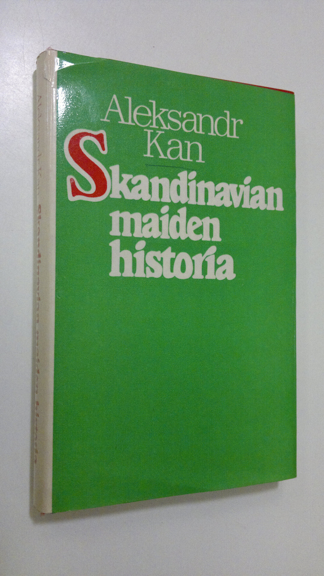Aleksandr Kan : Skandinavian maiden historia : (Tanska, N...