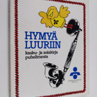 Heikki ym. (toim.) Myllö : Hymyä luuriin : kasku- ja asia... - pikkukuva 1