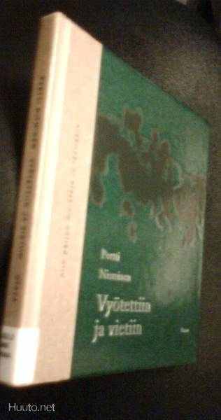 Pertti Nieminen: Vyötettiin ja vietettiin (Runoja) Sis.pk:t