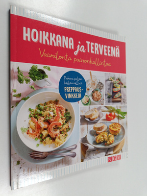 Hoikkana ja terveenä : Vaivatonta painonhallintaa
